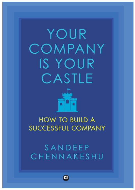 Your Company is Your Castle How to Build a Successful Company